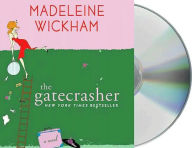 The Gatecrasher - Madeleine Wickham