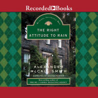The Right Attitude to Rain (Isabel Dalhousie Series #3) - Alexander McCall Smith