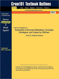 Outlines & Highlights For Essentials Of Services Marketing - Cram101 Textbook Reviews