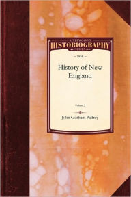 History of New England - John Palfrey