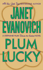 Plum Lucky (Stephanie Plum Between-the-Numbers #3) Janet Evanovich Author