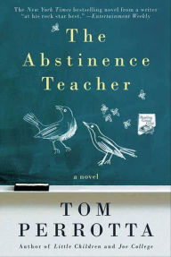 The Abstinence Teacher Tom Perrotta Author