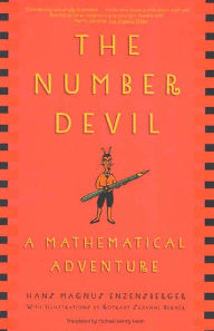 The Number Devil: A Mathematical Adventure Hans Magnus Enzensberger Author