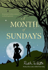 A Month of Sundays Ruth White Author