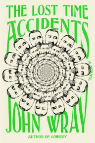The Lost Time Accidents John Wray Author