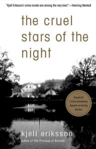 The Cruel Stars of the Night (Ann Lindell Series #2) Kjell Eriksson Author
