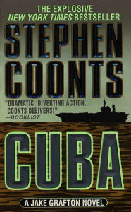 Cuba: A Jake Grafton Novel Stephen Coonts Author