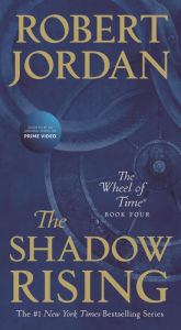 The Shadow Rising (The Wheel of Time Series #4) Robert Jordan Author