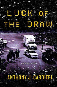Luck of the Draw - Anthony J. Cardieri
