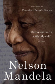 Conversations with Myself Nelson Mandela Author