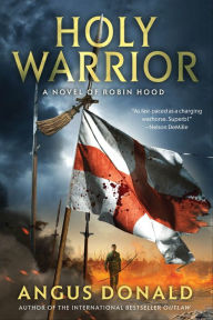 Holy Warrior (The Outlaw Chronicles Series #2) - Angus Donald
