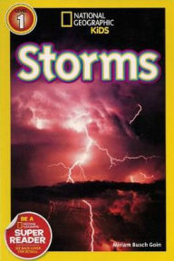 Storms (1 Hardcover/1 CD) (National Geographic Readers Series) Miriam Busch Goin Author