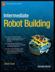 Intermediate Robot Building David Cook Author