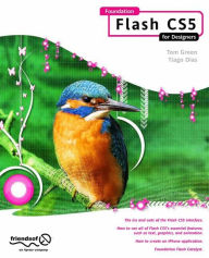 Foundation Flash CS5 For Designers Tom Green Author