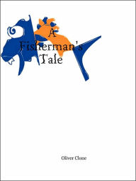 A Fisherman's Tale Oliver Clone Author