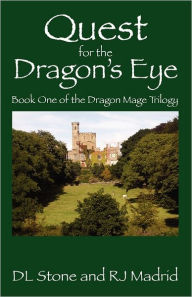 Quest for the Dragon's Eye: Book One of the Dragon Mage Trilogy - DL Stone
