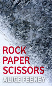 Rock Paper Scissors Alice Feeney Author