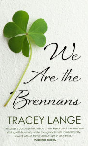 We Are the Brennans Tracey Lange Author