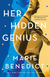 Her Hidden Genius Marie Benedict Author