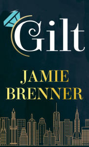 Gilt Jamie Brenner Author