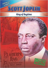 Scott Joplin: King of Ragtime - Mary Ann Hoffman