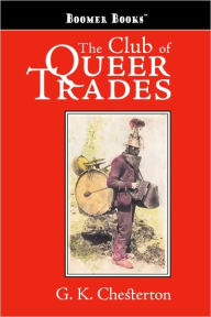 The Club of Queer Trades G. K. Chesterton Author