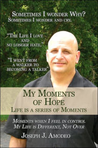 My Moments Of Hope - Joseph J. Amodeo