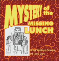 Mystery of the Missing Lunch - Kristina McRobinson-Summers
