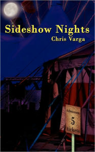 Sideshow Nights - Chris Varga