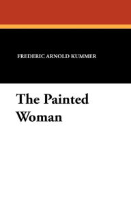 The Painted Woman - Frederic Arnold Kummer