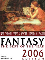 Fantasy: The Best of the Year: 2006 Edition Neil Gaiman Author