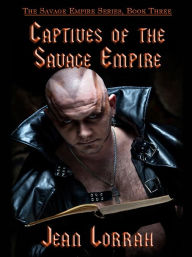 Captives of the Savage Empire: Savage Empire, Book Three - Jean Lorrah