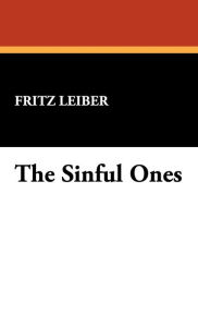 The Sinful Ones - Fritz Leiber