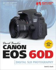 David Busch's Canon EOS 60D Guide to Digital SLR Photography - David D. Busch
