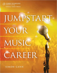 Jumpstart Your Music Career Simon Cann Author