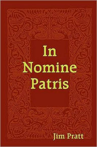 In Nomine Patris Jim Pratt Author