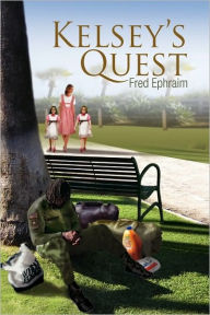 Kelsey's Quest Fred Ephraim Author