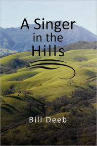 A Singer in the Hills - Bill Deeb