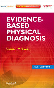 Evidence-Based Physical Diagnosis: Expert Consult - Online and Print - Steven McGee