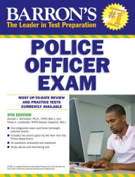 Barron's Police Officer Exam, 9th Edition - Donald Schroeder