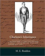 Charlotte S Inheritance - M. E. Braddon
