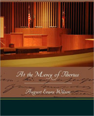 At the Mercy of Tiberius August Evans Wilson Author