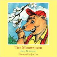 The Mudwalker - Rose M. Graves