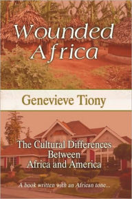 Wounded Africa Genevieve Tiony Author