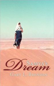 Samya's Dream Gary L. Brenden Author