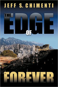 The Edge of Forever Jeff S. Chimenti Author
