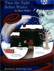 'Twas The Night Before Winter Marie Muller Author