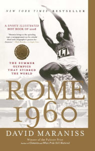 Rome 1960: The Olympics That Changed the World David Maraniss Author