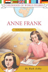 Anne Frank: Young Diarist Ruth Ashby Author