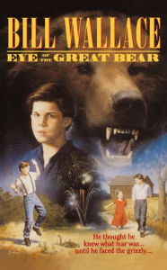 Eye of the Great Bear Bill Wallace Author